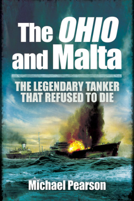 Pearson - The Ohio and Malta : the legendary tanker that refused to die