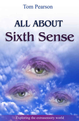 Pearson All About The Sixth Sense: Exploring the extrasensory world