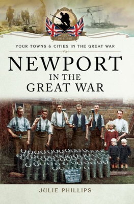 Philips Newport in the Great War (Your Towns and Cities in the Great War)