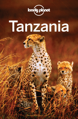 Ham Anthony Lonely Planet Tanzania Travel Guide