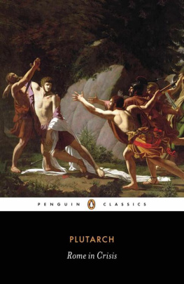 Pelling C. B. R. Rome in crisis : nine lives : Tiberius Gracchus, Gaius Gracchus, Sertorius, Lucullus, Younger Cato, Brutus, Antony, Galba, Otho