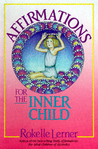 title Affirmations for the Inner Child author Lerner Rokelle - photo 1