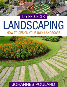 Johannes Poulard Landscaping: How To Design Your Own Landscape