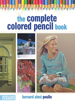 Poulin The complete colored pencil book