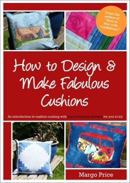 Price How to Design & Make Fabulous Cushions