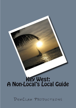 Productions - Key West: A Non-Locals Local Guide