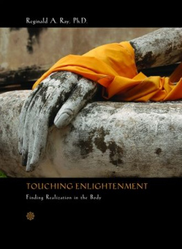 Ray - Touching Enlightenment: Finding Realization in the Body