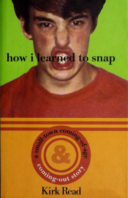 Read How I learned to snap : a small-town coming-out and coming-of-age story