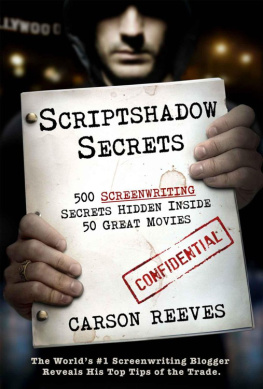 Reeves - 500 Screenwriting Secrets Hidden Inside 50 Great Movies