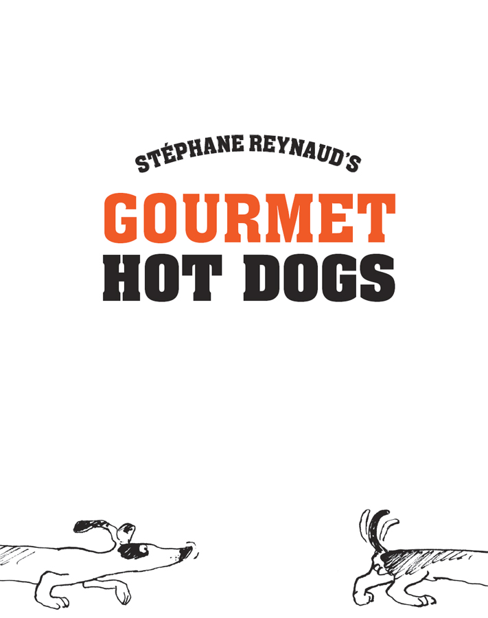 CONTENTS RECIPES FOR GOURMET HOT DOGS - photo 2