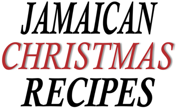 Jamaican Christmas Recipes 21 Most Wanted Jamaican Christmas Recipes - image 1