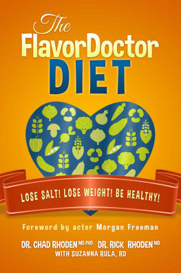 RHODEN - The FlavorDoctor Diet: Lose Salt! Lose Weight! Be Healthy!