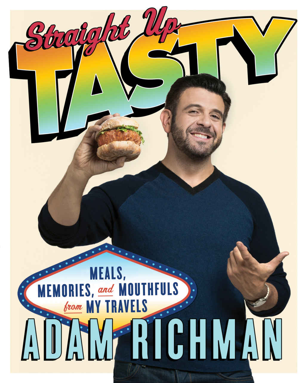 ALSO BY ADAM RICHMAN America the Edible A Hungry History fr - photo 1