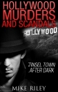 Hollywood Murders and Scandals Tinsel Town After Dark In the late afternoon - photo 1