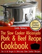 The Slow Cooker Aficionado Chicken Recipe Cookbook The Slow Cooker Aficionado - photo 2