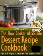 The Slow Cooker Aficionado Chicken Recipe Cookbook The Slow Cooker Aficionado - photo 3