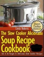 The Slow Cooker Aficionado Chicken Recipe Cookbook The Slow Cooker Aficionado - photo 4