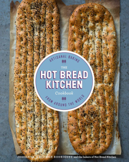 Rodriguez Jessamyn Waldman The Hot Bread Kitchen cookbook : artisanal baking from around the world