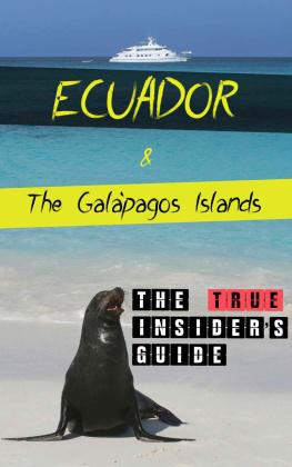 Rogue - Ecuador & Galapágos Islands: The TRUE Insiders Guide
