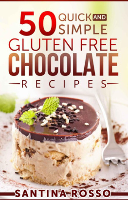 Rosso - 50 Quick and Simple Gluten FREE Chocolate Recipes
