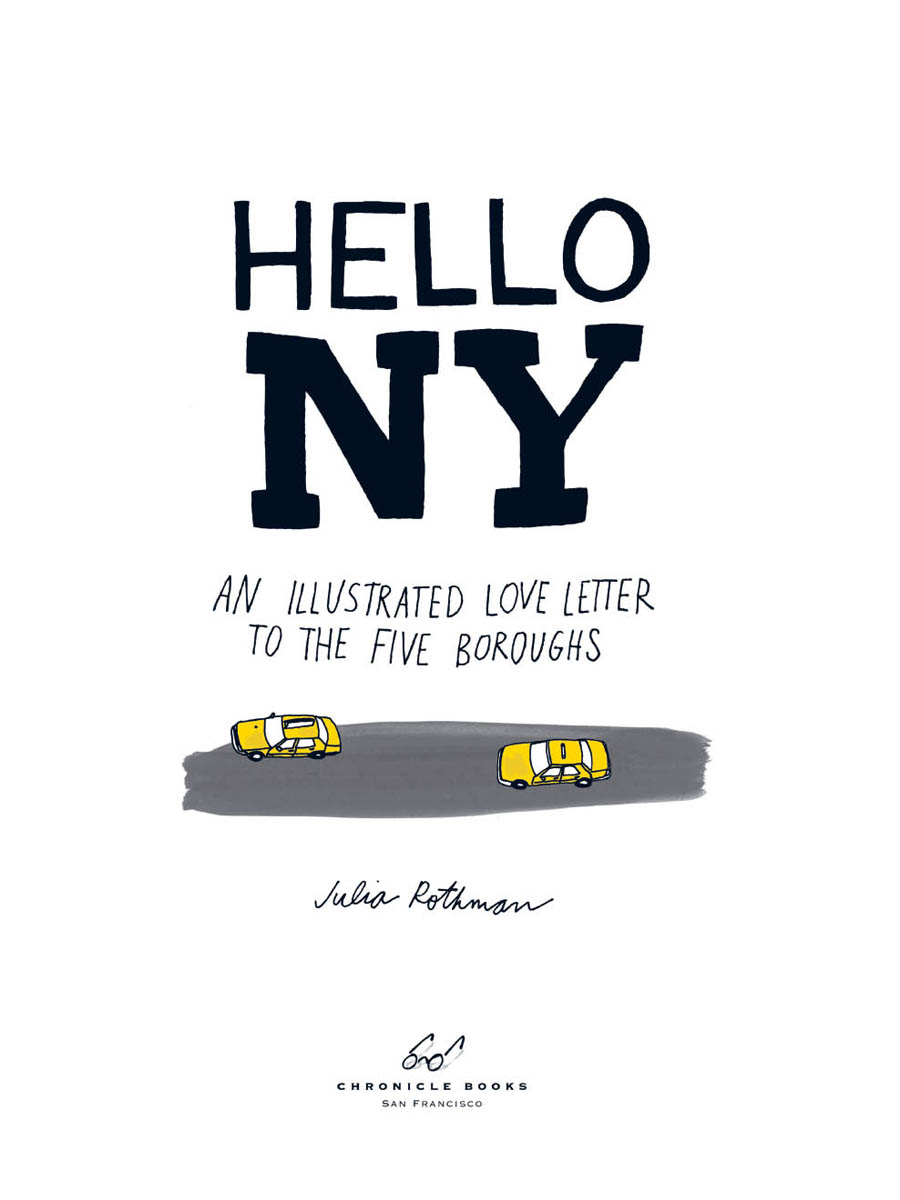 Hello New York An Illustrated Love Letter to the Five Boroughs - photo 1