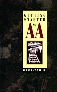 title Getting Started in AA author B Hamilton publisher - photo 1