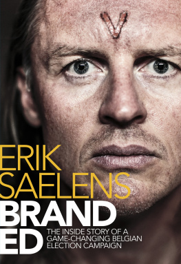 Saelens - Branded, The Inside Story Of A Game-changing Belgian Election Campaign