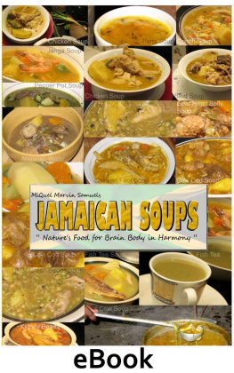 Samuels - Jamaican Soups: Natures Food for Brain Body in Harmony