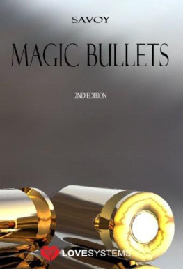 Savoy Magic Bullets: 2nd Edition