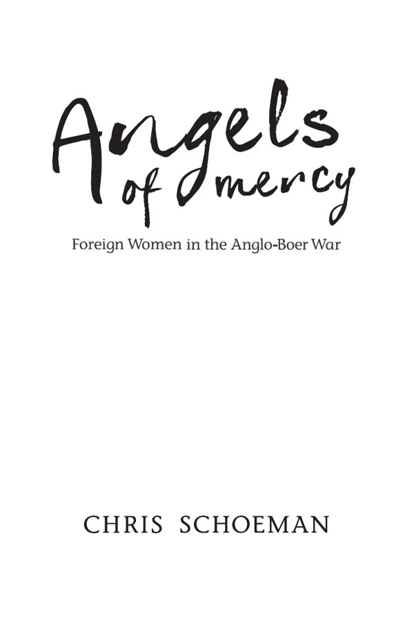 Angels of mercy foreign women and the Anglo-Boer War - image 1