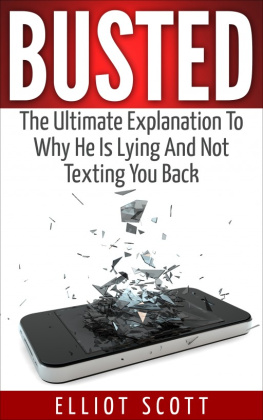 Scott - Busted the ultimate guide to why he is lying and not texting back