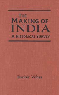 title The Making of India A Historical Survey author Vohra - photo 1