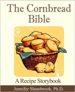 Shambrook - The Cornbread Bible A Recipe Storybook