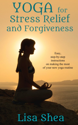 Shea Yoga for stress relief and forgiveness
