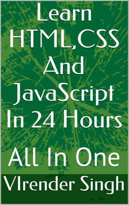 Singh Learn HTML,CSS And JavaScript In 24 Hours: All In One