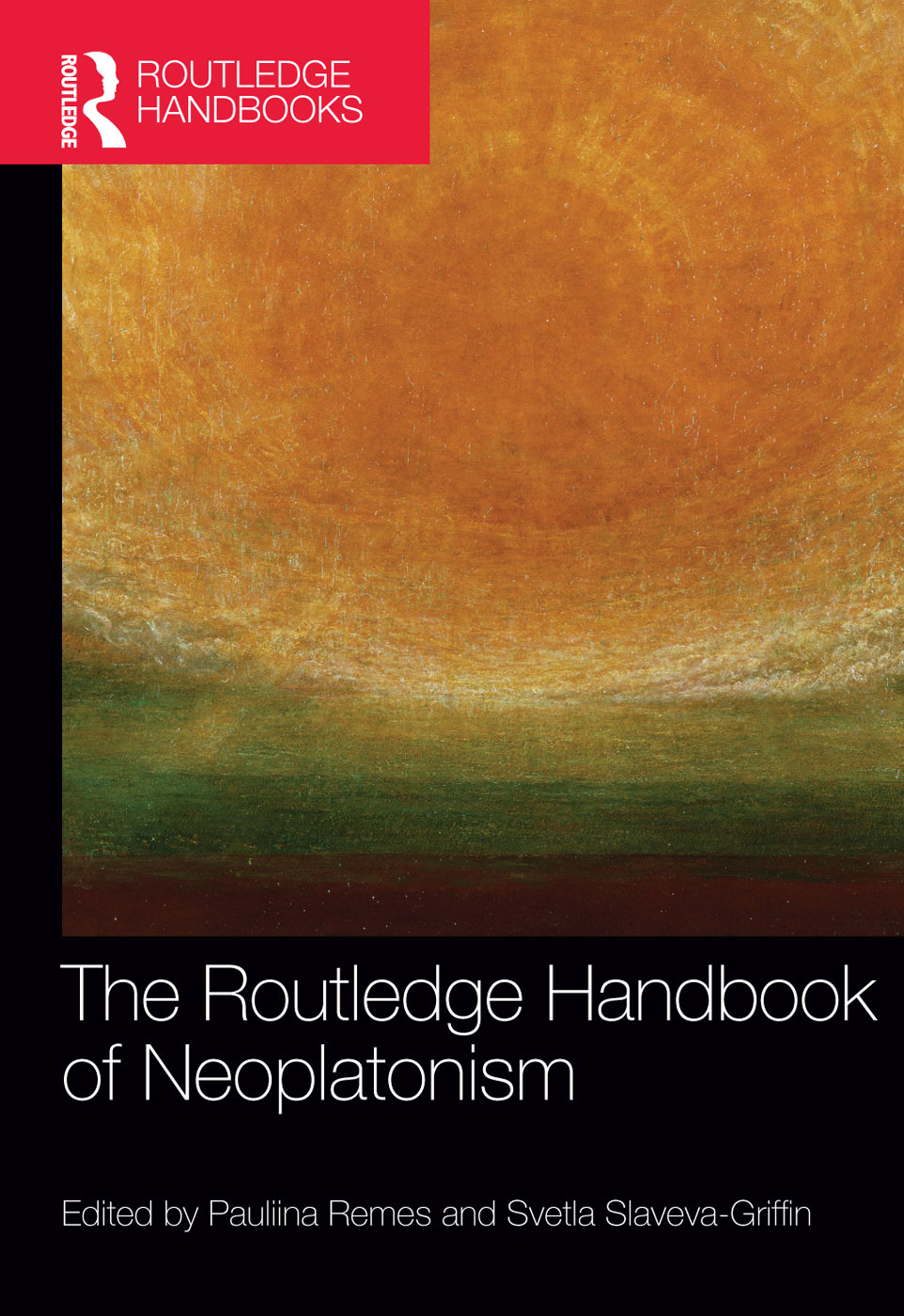 THE ROUTLEDGE HANDBOOK OF NEOPLATONISM The Routledge Handbook of Neoplatonism - photo 1