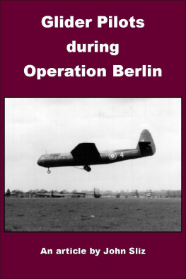 Sliz Glider Pilots during Operation Berlin