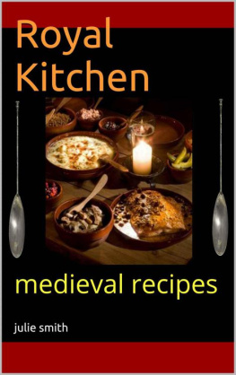 Smith Royal Kitchen: medieval recipes