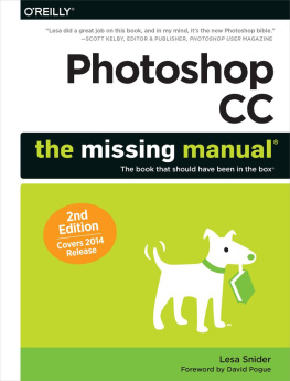 Snider Photoshop CC: The Missing Manual: Covers 2014 Release