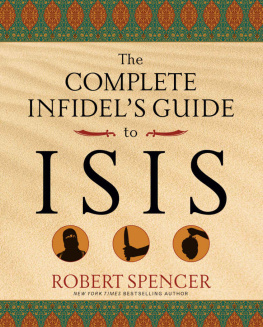 Spencer - The complete infidels guide to ISIS