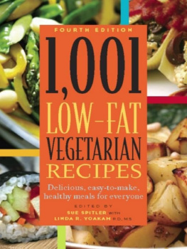 Spitler Sue - 1,001 Low-Fat Vegetarian Recipes: Delicious, Easy-to-Make, Healthy Meals for Everyone