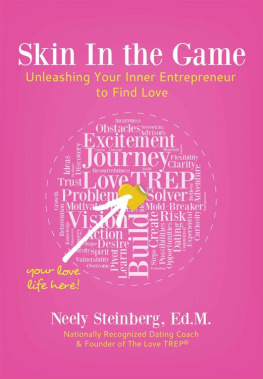 Steinberg - Skin In the Game: Unleashing Your Inner Entrepreneur to Find Love