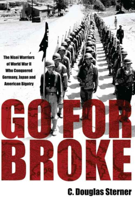 Sterner - Go for broke : the Nisei warriors of World War II who conquered Germany, Japan, and American bigotry