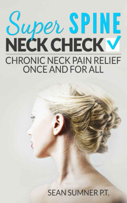 Sumner Neck Check: Chronic Neck Pain Relief Once and For All