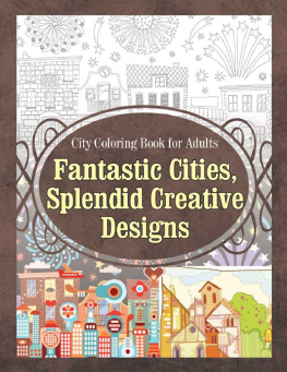 Sure City Coloring Book for Adults Fantastic Cities, Splendid Creative Designs