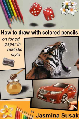 Susak - How to draw with colored pencils on toned paper: in realistic style
