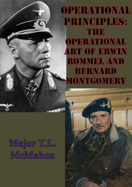 McMahon Major T L - Operational Principles: The Operational Art Of Erwin Rommel And Bernard Montgomery