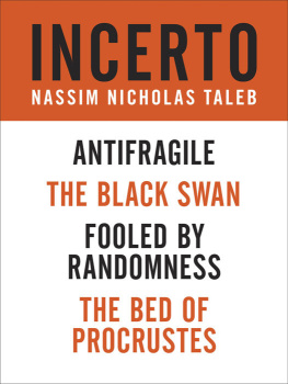 Taleb Incerto 4-book bundle : fooled by randomness the black swan the bed of procrustes antifragile