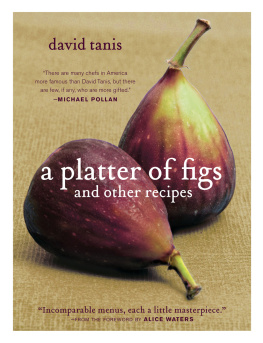 Tanis David - A platter of figs and other recipes