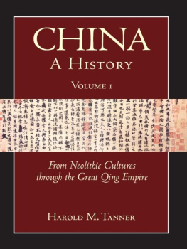 Tanner - China: A History Volume 1: From Neolithic Cultures through the Great Qing Empire , 10,000 BCE: 1799 CE